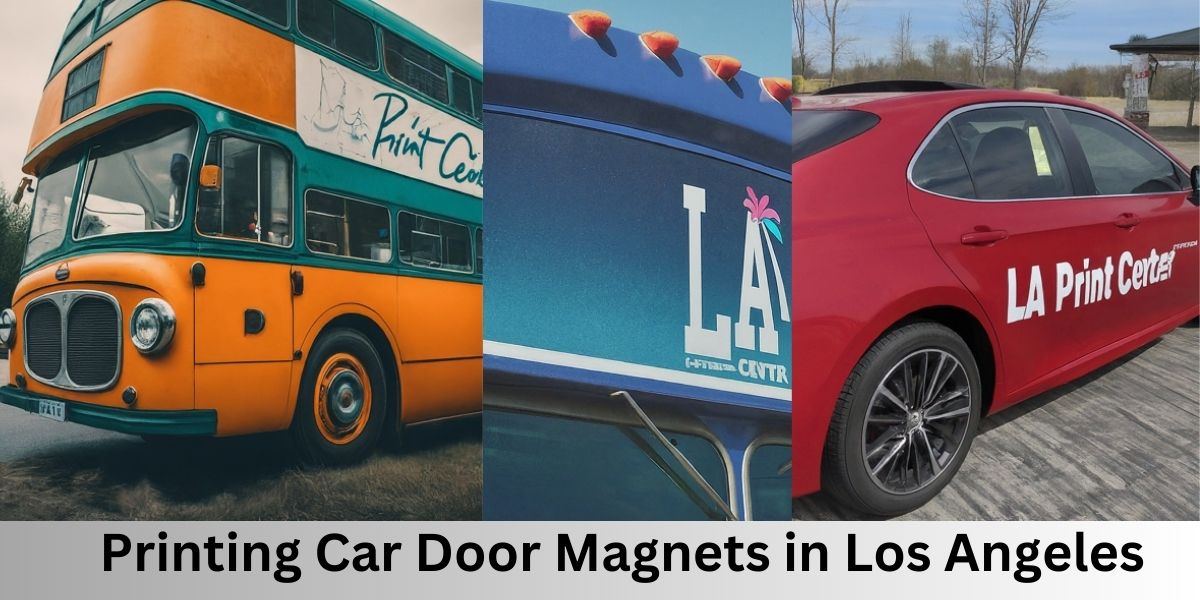 Printing Car Door Magnets in Los Angeles